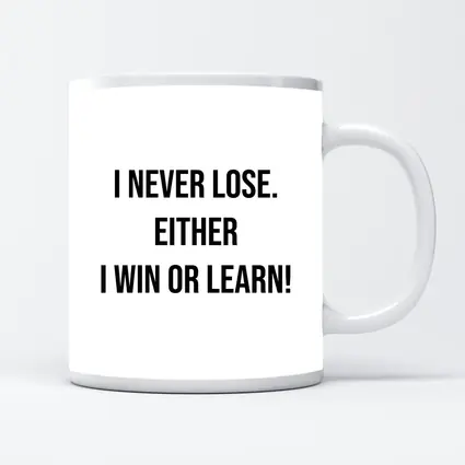 I Never Lose Win Or Learn Quote