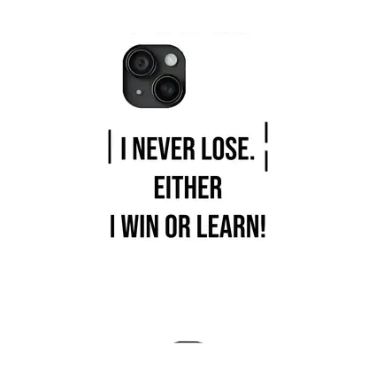I Never Lose Win Or Learn Quote