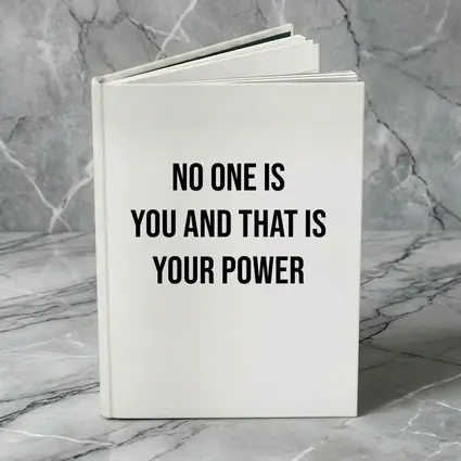 No One Is You That Is Your Power
