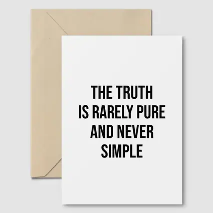 The Truth Is Rarely Pure Quote Print