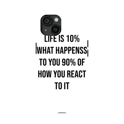 Life Is Ten Percent Reaction Motivational Quote