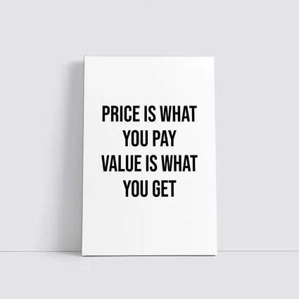 Price Is What You Pay Value Quote