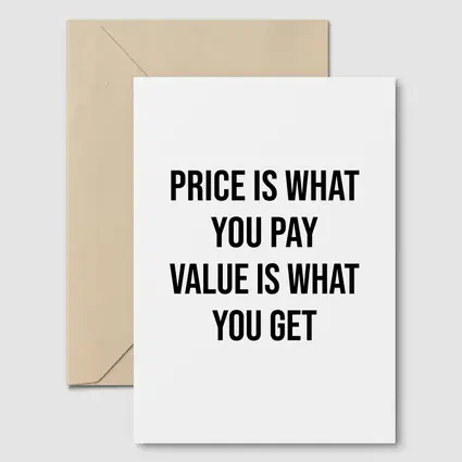 Price Is What You Pay Value Quote