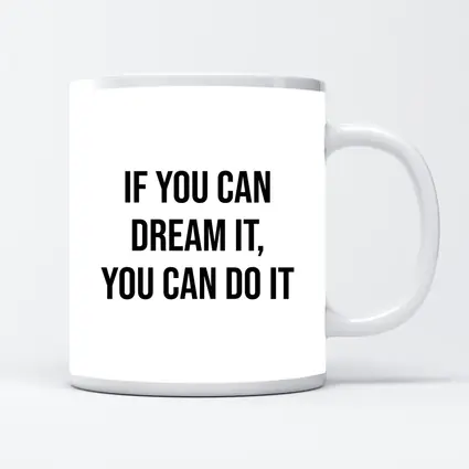 If You Can Dream It You Can