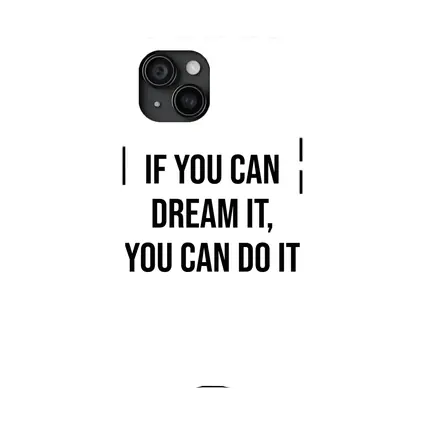 If You Can Dream It You Can