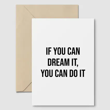 If You Can Dream It You Can