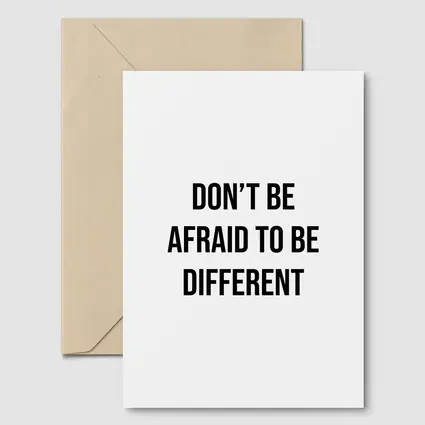 Don't Be Afraid To Be Different Quote