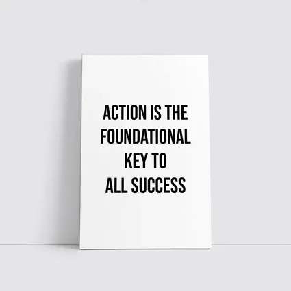 Action Is The Foundational Key To Success