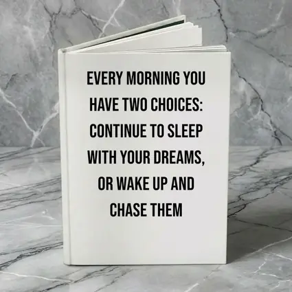 Every Morning Wake Up Chase Dreams Quote