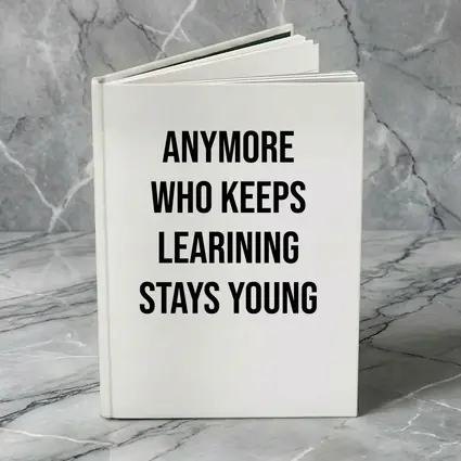Who Keeps Learning Stays Young Quote
