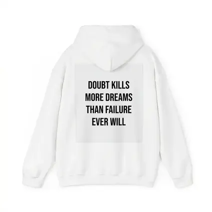 Doubt Kills More Dreams Than Failure Quote