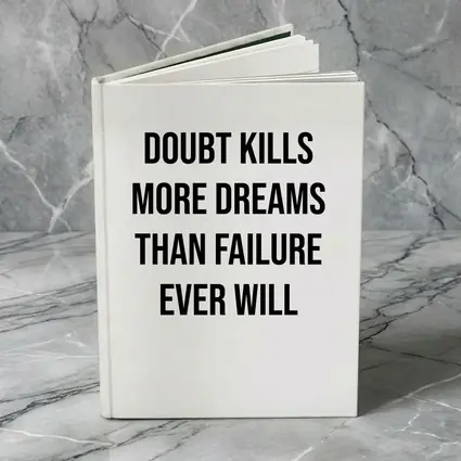 Doubt Kills More Dreams Than Failure Quote