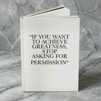 Stop Asking For Permission Greatness Quote
