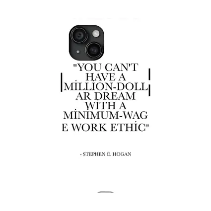 Million Dollar Dream Minimum Wage Work Ethic Quote