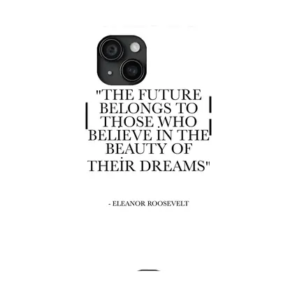 Eleanor Roosevelt Future Belongs Dreams Quote