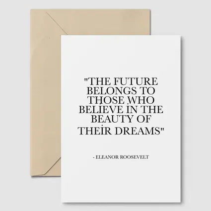 Eleanor Roosevelt Future Belongs Dreams Quote