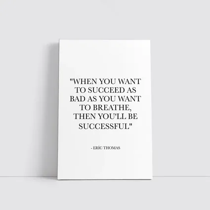 Eric Thomas Success Quote Black White