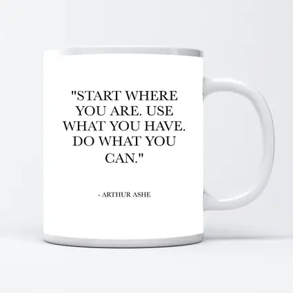 Arthur Ashe Start Where You Are Quote