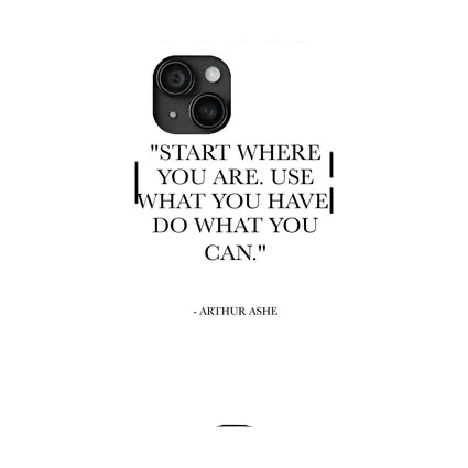 Arthur Ashe Start Where You Are Quote