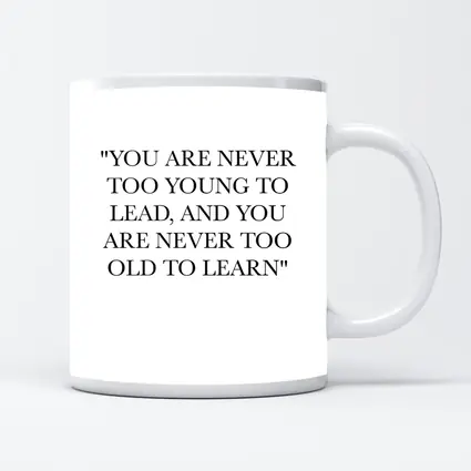 Never Too Old To Learn Quote Print