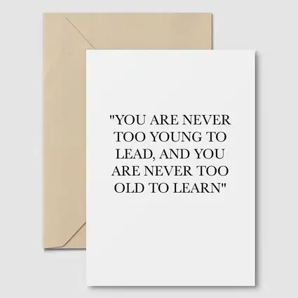 Never Too Old To Learn Quote Print