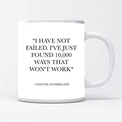 I Have Not Failed Inspirational Quote Print