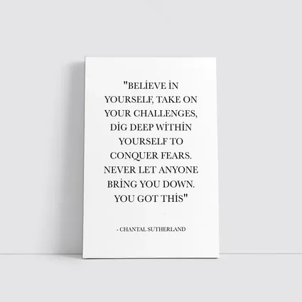 Chantal Sutherland Believe In Yourself Quote