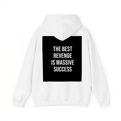 The Best Revenge Is Massive Success Quote