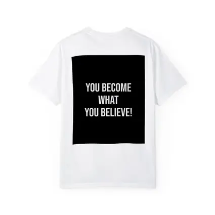 You Become What You Believe Black