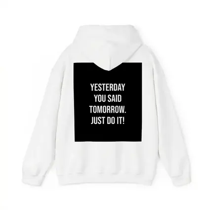 Yesterday You Said Tomorrow Just Do It
