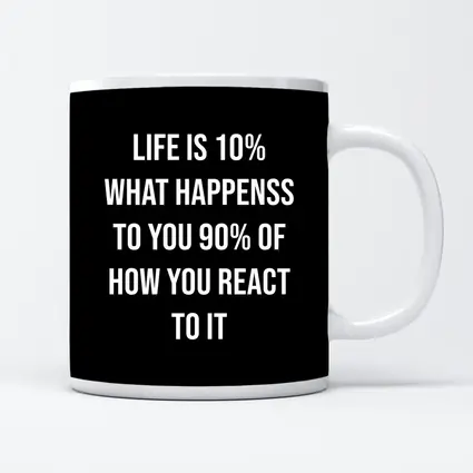 Life Reaction Quote Black Minimalist Typography Art
