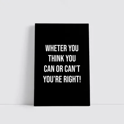 Whether You Think Can Or Cannot Quote