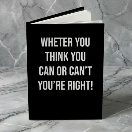 Whether You Think Can Or Cannot Quote