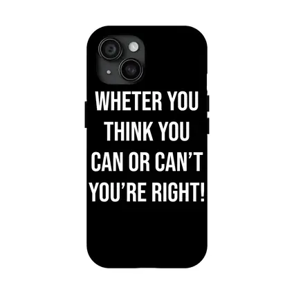 Whether You Think Can Or Cannot Quote