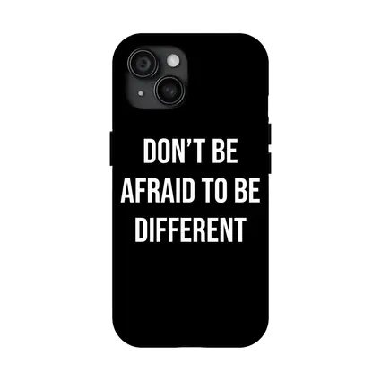 Don't Be Afraid To Be Different Black