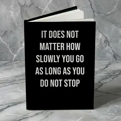 It Does Not Matter How Slowly Quote