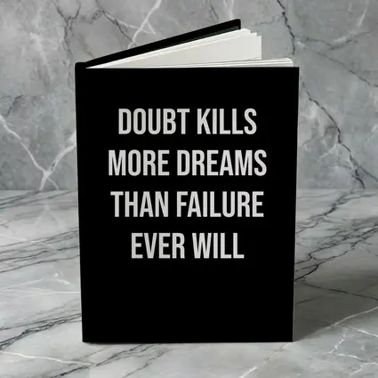 Doubt Kills More Dreams Than Failure Quote