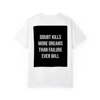 Doubt Kills More Dreams Than Failure Quote