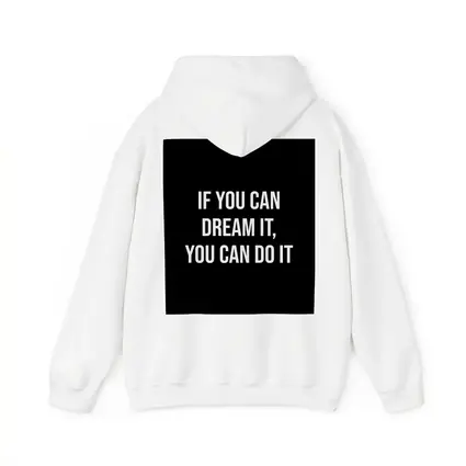 If You Can Dream It You Can Do It