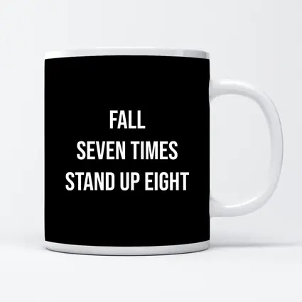 Fall Seven Times Stand Up Eight Quote