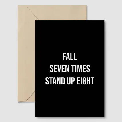 Fall Seven Times Stand Up Eight Quote
