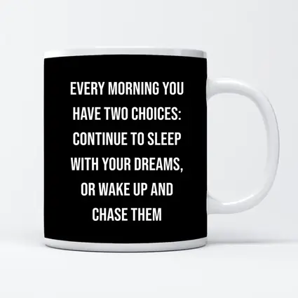 Wake Up Chase Dreams Black Motivational Quote