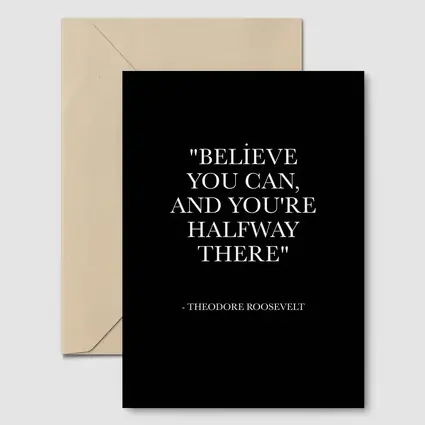 Believe You Can Theodore Roosevelt Quote Black
