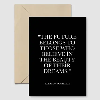 Eleanor Roosevelt Future Belongs Dreams Quote