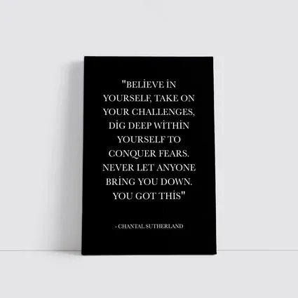 Chantal Sutherland Believe In Yourself Quote