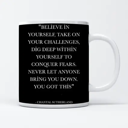 Chantal Sutherland Believe In Yourself Quote