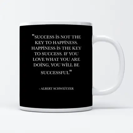 Albert Schweitzer Happiness Success Quote Black
