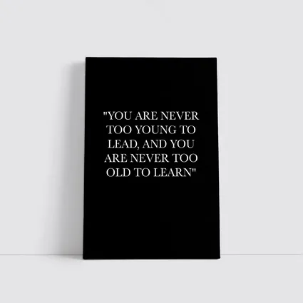 Never Too Old To Learn Black Quote