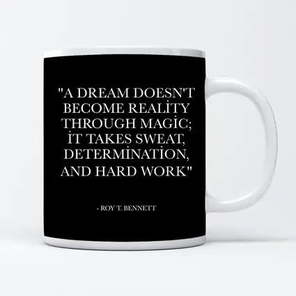 Roy T Bennett Dream Hard Work Quote