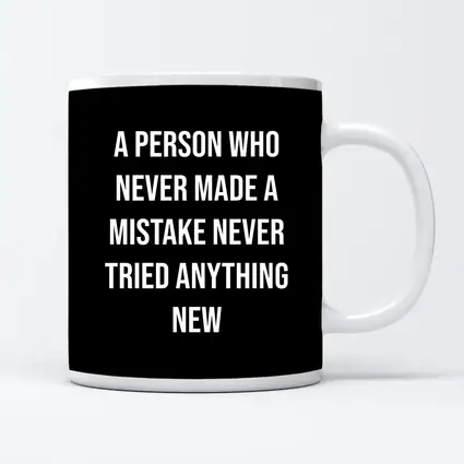 Never Made A Mistake Quote Black